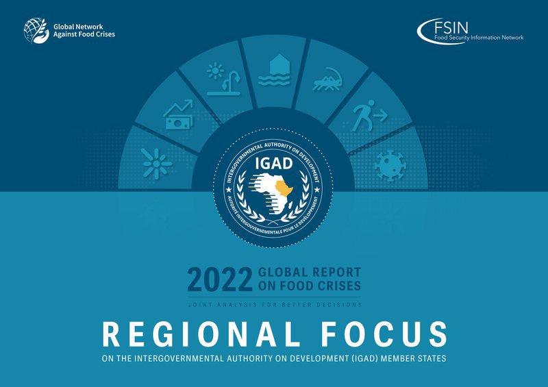 IGAD Regional Focus of the Global Report on Food Crises 2022 - ICPAC
